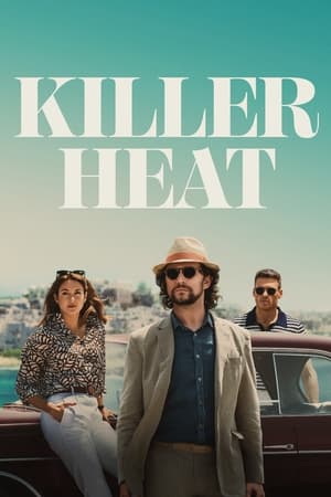 Watch Free Killer Heat (2024)