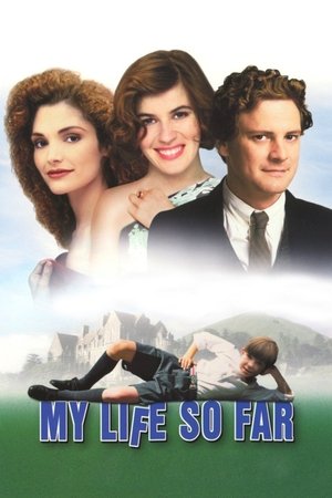 Watch Free My Life So Far (1999)