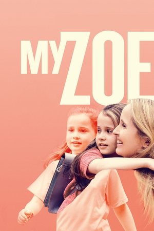 Watch Free My Zoe (2019)