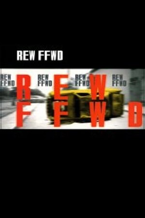Watch Free REW FFWD (1994)