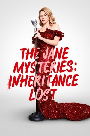 Watch Free The Jane Mysteries Inheritance Lost (2023)