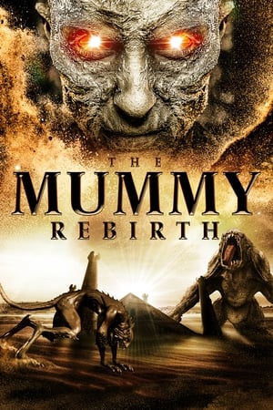 Watch Free The Mummy Rebirth (2019)