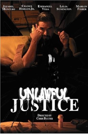 Watch Free Unlawful Justice (2017)