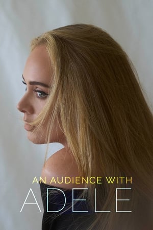 Watch Free An Audience with Adele (2021)