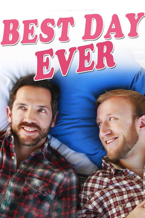 Watch Free Best Day Ever (2014)