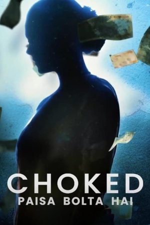 Watch Free Choked: Paisa Bolta Hai (2020)