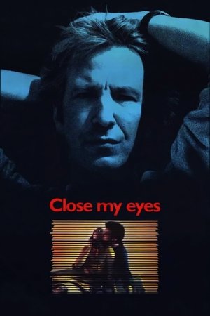 Watch Free Close My Eyes (1991)