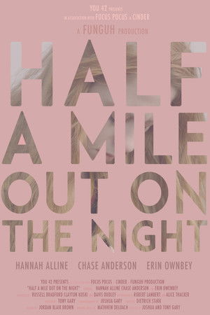 Watch Full Movie: Half a Mile Out on the Night (2020)