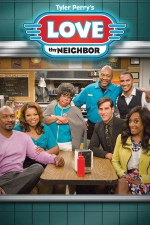 Watch Free Love Thy Neighbor (2013 )