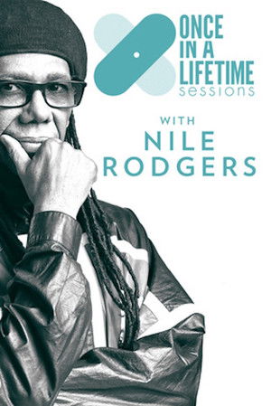 Watch Free Once in a Lifetime Sessions with Nile Rodgers (2019)