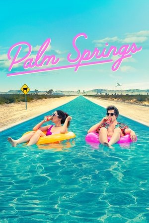 Watch Free Palm Springs (2020)