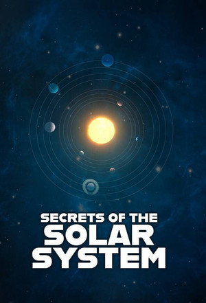 Watch Free Secrets of the Solar System (2020)