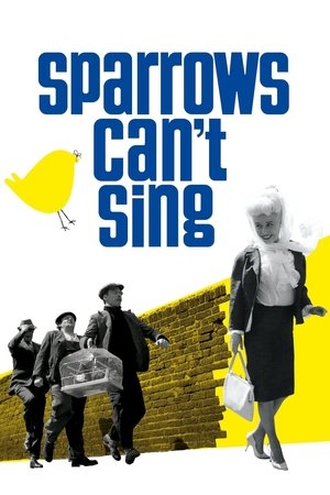 Watch Full Movie: Sparrows Cant Sing (1963)