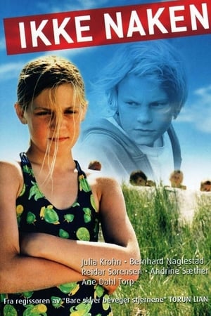 Watch Free Ikke naken (2004)