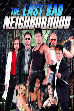 Watch Free The Last Bad Neighborhood (2008)