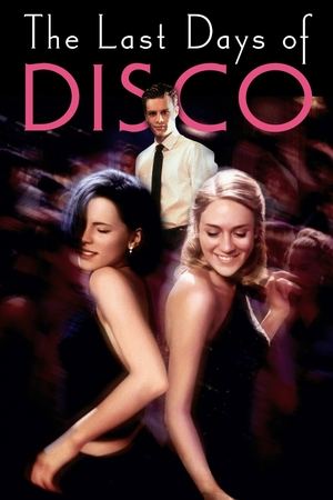Watch Free The Last Days of Disco (1998)