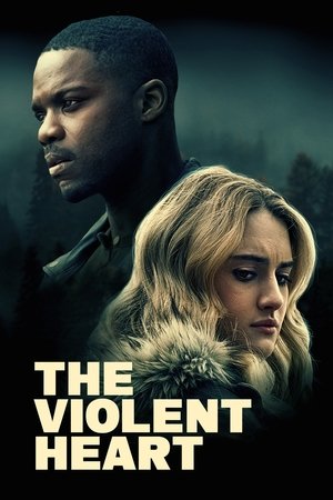 Watch Free The Violent Heart (2020)