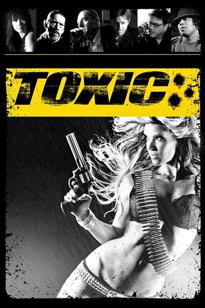 Watch Free Toxic (2008)
