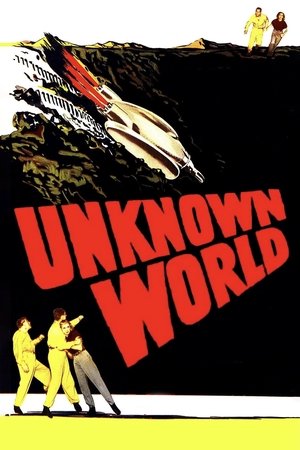 Watch Full Movie: Unknown World (1951)