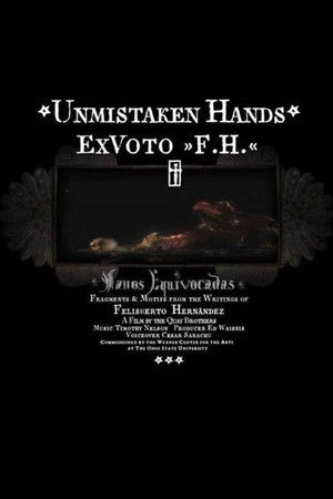 Watch Free Unmistaken Hands: Ex Voto F.H. (2013)