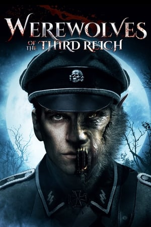 Watch Free Werewolves of the Third Reich (2017)