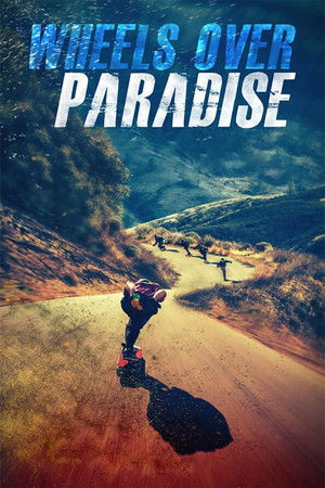 Watch Free Wheels Over Paradise (2015)