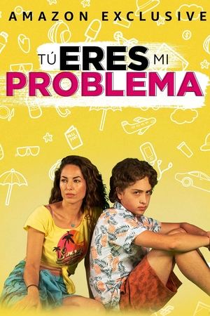 Watch Free Tu eres mi problema (2021)
