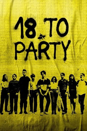 Watch Free 18 to Party (2019)