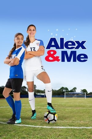 Watch Free Alex & Me (2018)