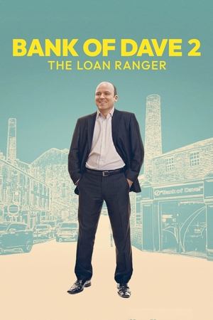 Watch Free Bank of Dave 2 The Loan Ranger (2025)