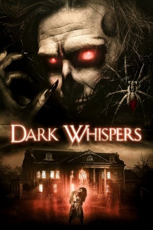 Watch Full Movie: Dark Whispers Vol 1 (2019)