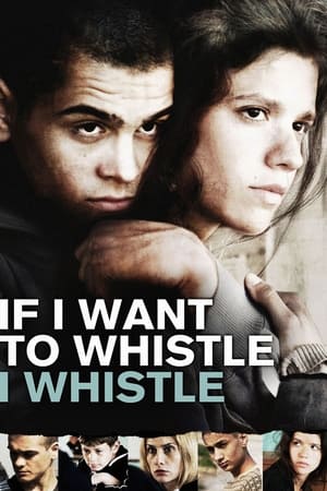 Watch Free If I Want to Whistle, I Whistle (2010)
