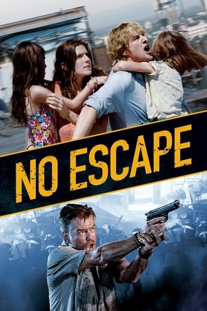 Watch Free No Escape (2015)