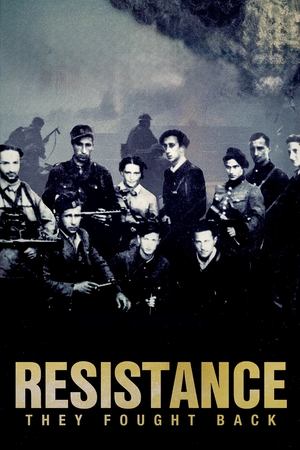 Watch Free Resistance They Fought Back (2024)