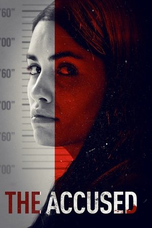Watch Free The Accused (2018)