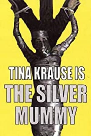 Watch Free The Silver Mummy (2004)