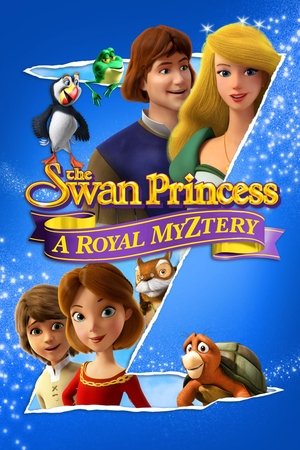 Watch Full Movie: The Swan Princess: A Royal Myztery (2018)