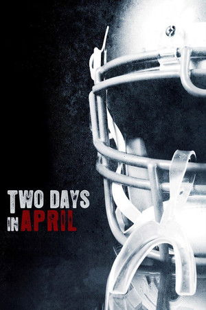 Watch Free Two Days in April (2007)