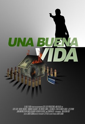 Watch Full Movie: Una buena vida (2016)