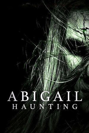 Watch Free Abigail Haunting (2020)