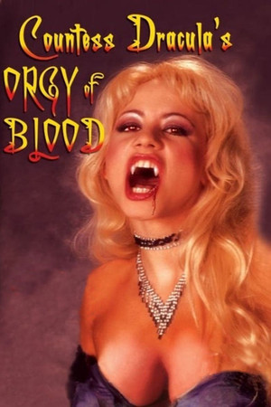Watch Free Countess Draculas Orgy of Blood (2004)