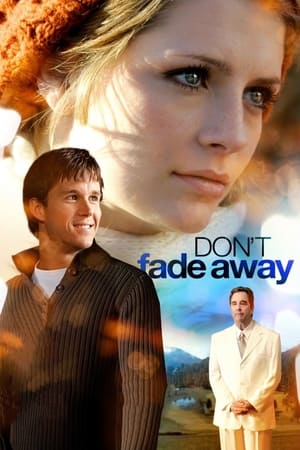 Watch Free Dont Fade Away (2010)