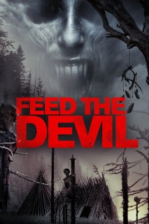 Watch Free Feed the Devil (2014)