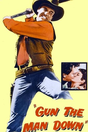 Watch Free Gun the Man Down (1956)