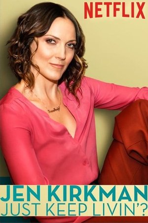 Watch Free Jen Kirkman: Just Keep Livin? (2017)