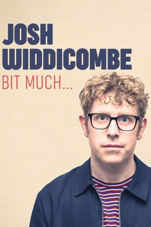 Watch Free Josh Widdicombe Bit Much (2024)