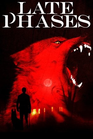 Watch Free Late Phases (2014)