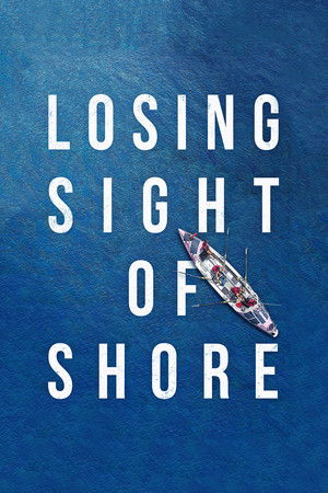 Watch Free Losing Sight of Shore (2017)