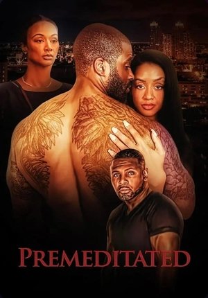 Watch Free Premeditated (2024)