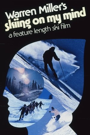 Watch Free Skiing on My Mind (1976)
